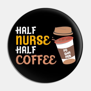 Half Nurse Coffee Nurse Gifts Nurse Week Gifts Funny Nurse Pin