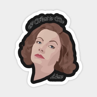 Garbo 'I want to be alone' Magnet