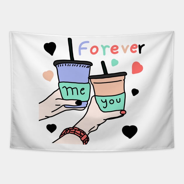 Me and You forever Tapestry by CAFFEIN