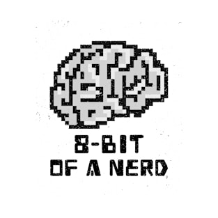 8 Bit of a Nerd T-Shirt