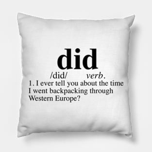 Backpacking through Western Europe Dictionary Pillow