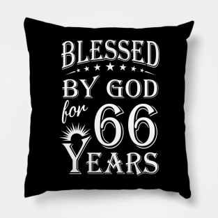 Blessed By God For 66 Years Christian Pillow