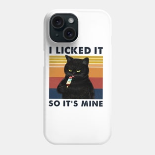 I Licked It So It's Mine Cool Black Cat Eating Ice Cream Phone Case