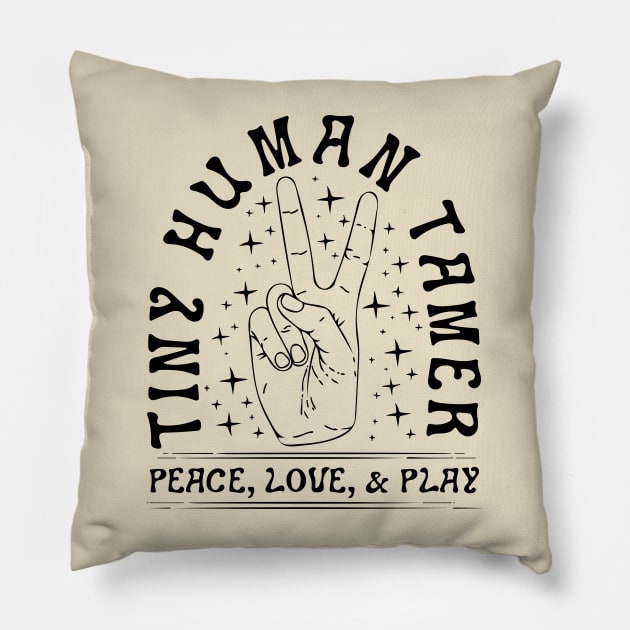 Tiny Human Tamer  Peace, Love, & Play Pillow by Bacon Loves Tomato