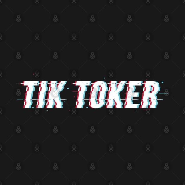 Tik Toker by stuffbyjlim