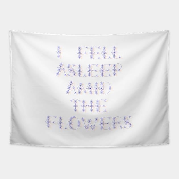 Flowers, Daydream, Gardening, Floral, Flora, Love My Garden Tapestry by Style Conscious