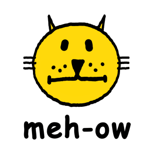 meh-ow T-Shirt