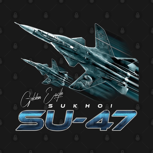 Sukhoi SU-47 the Golden Eagle Russian Fighterjet by aeroloversclothing