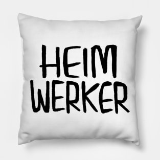 Heimwerker, German for Do-It-Yourself, Home Improvement Pillow