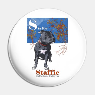 S is for Staffie Pin