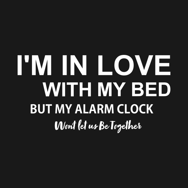 I'm in love with my bed by Oopstore