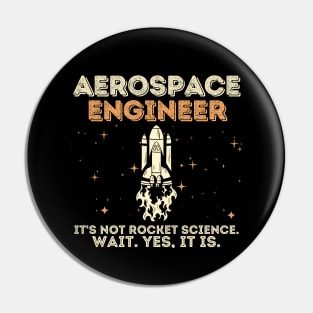 Aerospace Engineer Rocket Science Pin