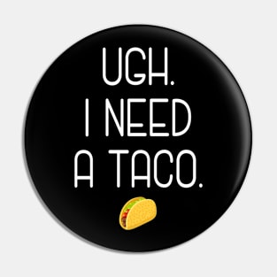 Ugh. I need a taco. Pin