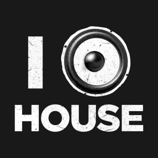 I love house music T-Shirt