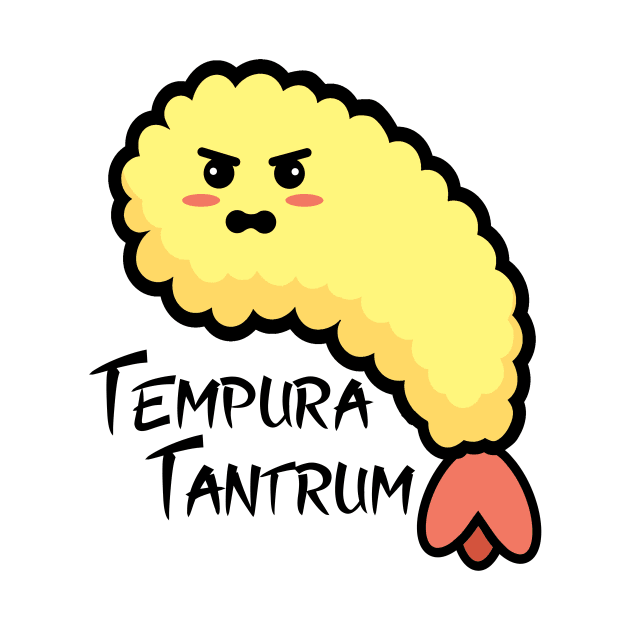 Tempura Tantrum by CeeGunn