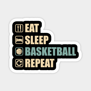 Eat Sleep Basketball Repeat - Funny Basketball Lovers Gift Magnet