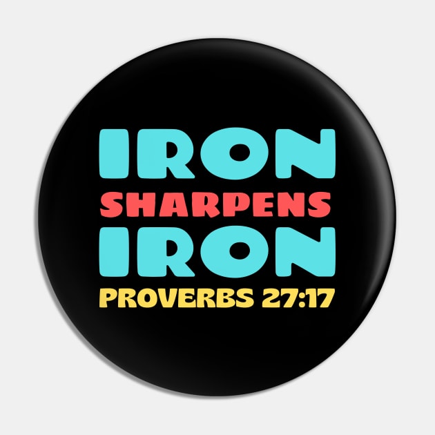 Iron Sharpens Iron | Biblical Typography Pin by Prayingwarrior