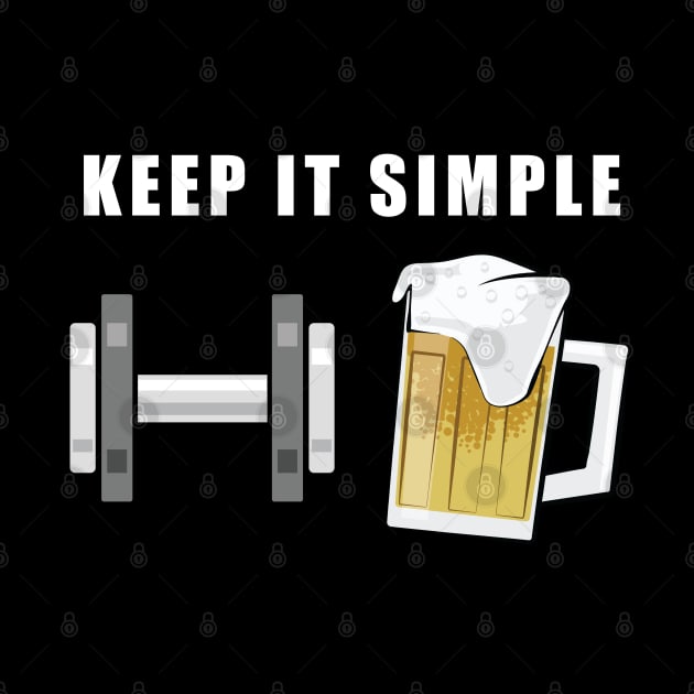 Keep It Simple - Beer and Fitness by DesignWood-Sport