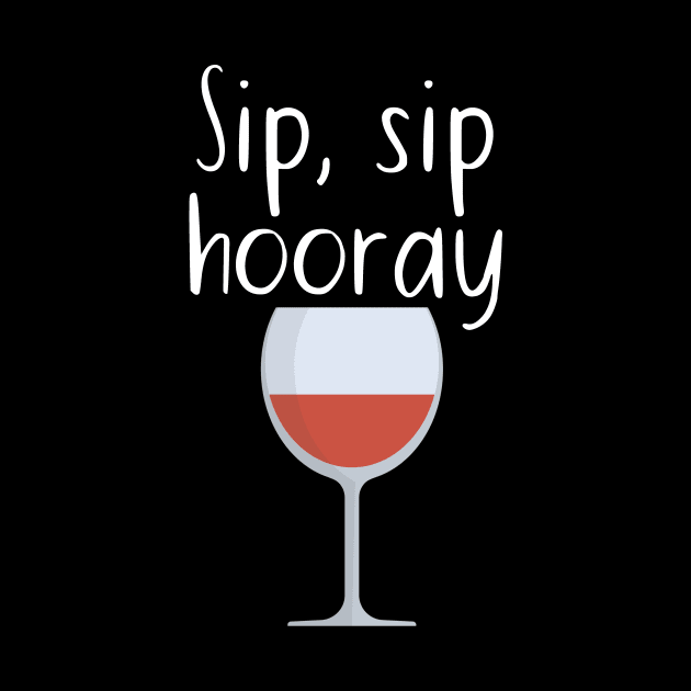 Sip, sip hooray by maxcode