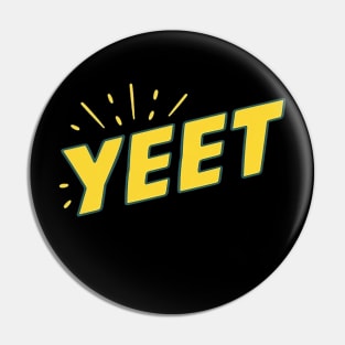 Yeet gift Pin