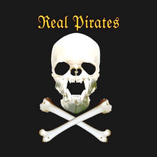 Real Pirates skull and crossbones T-Shirt