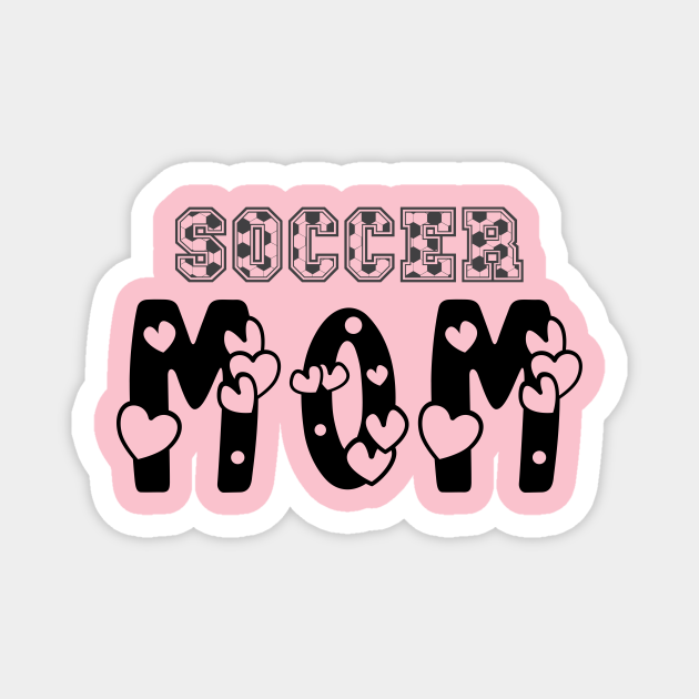 Soccer Mom Cute Soccer Mom Soccer Mom Magnet Teepublic