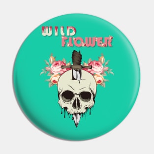 Wild Flower ( A Skull With A Knife In It And Flowers Behind ) Pin