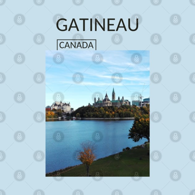 Gatineau Quebec City Canada Gift for Canadian Canada Day Present Souvenir T-shirt Hoodie Apparel Mug Notebook Tote Pillow Sticker Magnet by Mr. Travel Joy