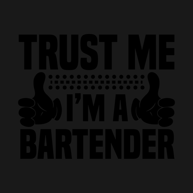 Discover Trust Me - Bartender Funny Bartender Funny Bar Alc - T-Shirt