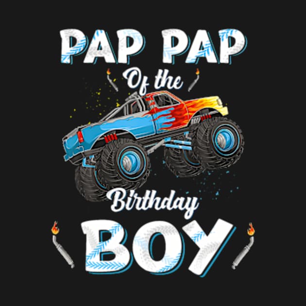 Pap Pap Of The Birthday Boy Monster Truck Bday Men Grandpa by Zoe Hill Autism