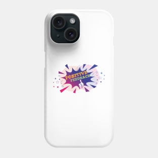 Positive Feedback Phone Case