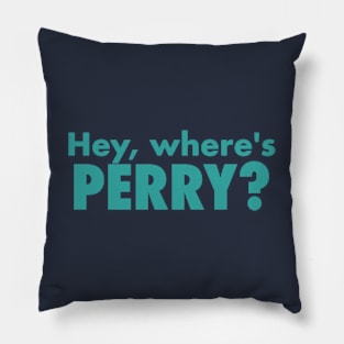 Hey, Where's Perry? Pillow