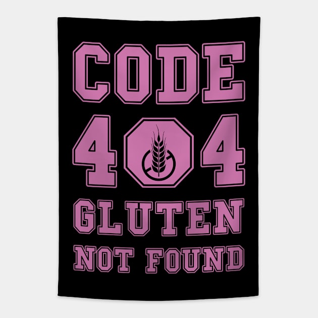 Code 404 No Gluten Detected (pink) Tapestry by dkdesigns27