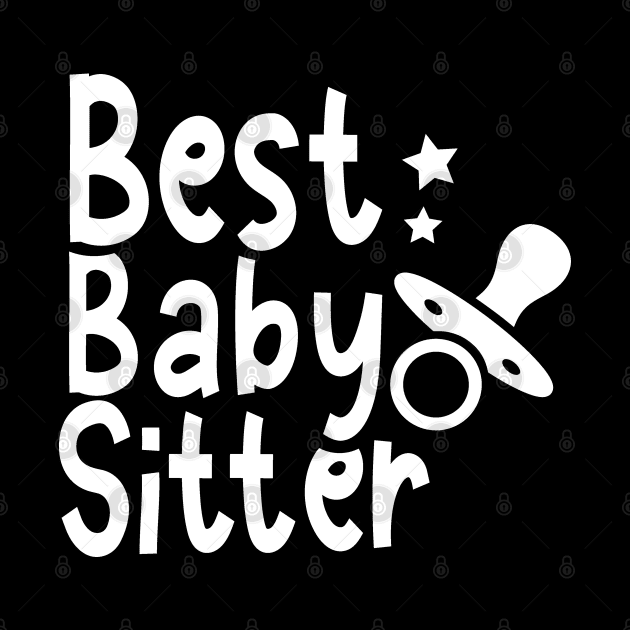 Babysitter Baby Sitter Job Babysitting Nanny by dr3shirts