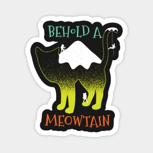 Behold A Meowtain Funny Mountain Cat Magnet