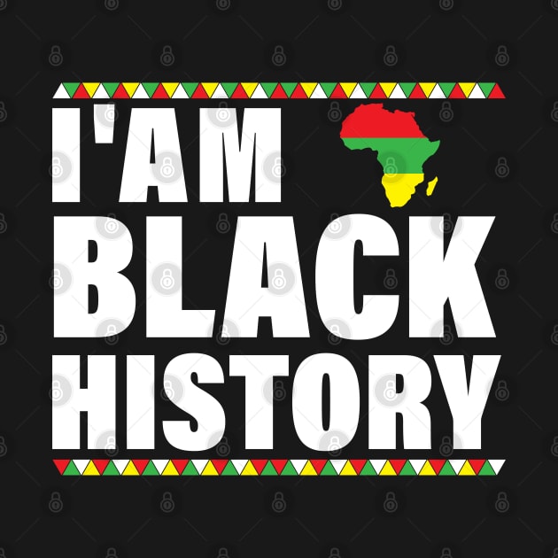 I'am Black History, African American Pride by chidadesign