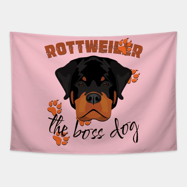 Rottweiler the boss dog Tapestry by TeeText