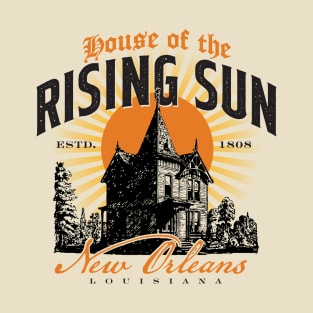 House of the Rising Sun T-Shirt