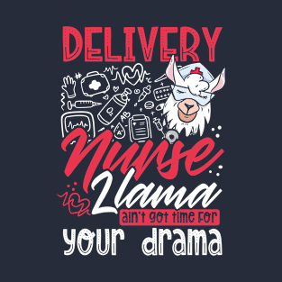 Funny Delivery Nurse llama Drama T-Shirt