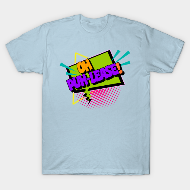 Oh Puh lease Full House T Shirt TeePublic