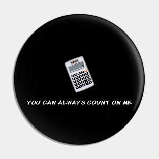 Funny Count On Me Vintage Design Pin