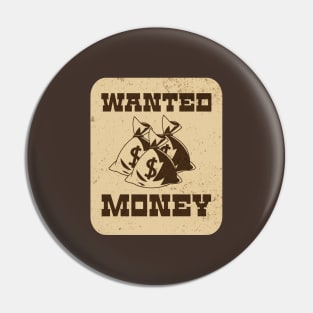 Wanted Money Pin