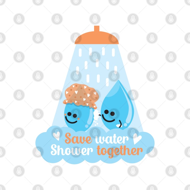 Save Water Shower Together - White by VicEllisArt