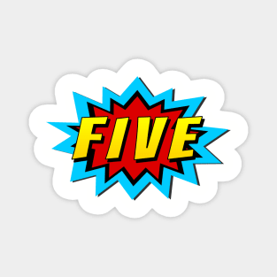 Five Super Hero Birthday Magnet