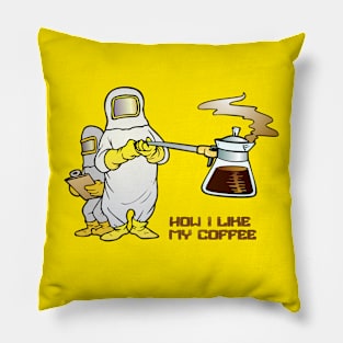 How I like my coffee Pillow