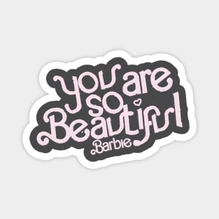 you are so beautiful Magnet