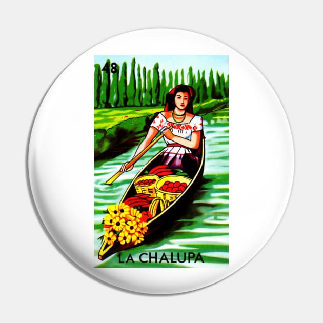 Loteria Mexicana Art - La Chalupa Lottery Gift - Mexican Lottery La Chalupa Pin by HispanicStore