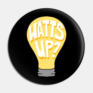 Watt's up? lightbulb Pin