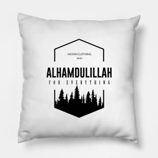 ALHAMDULILLAH For Everything Pillow