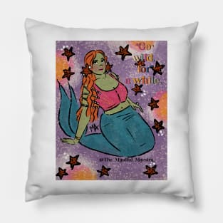 Go wild for a while alien mermaid Pillow